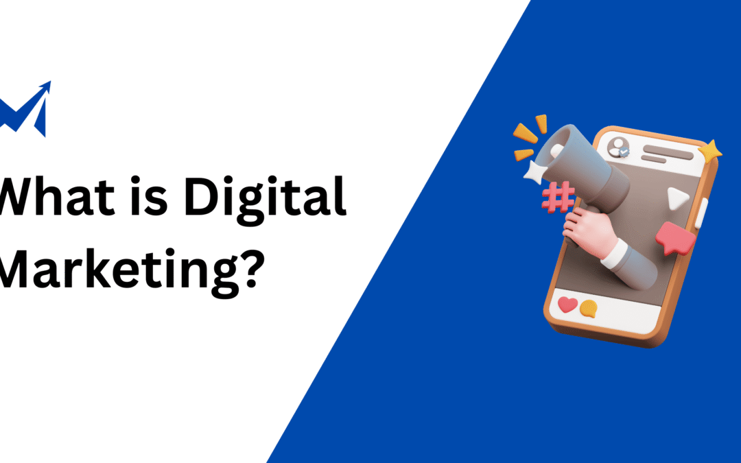What Is Digital Marketing? A beginner guide